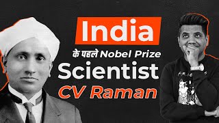 CV Raman The first Indian scientist to win the Noble Prize [upl. by Avehstab175]