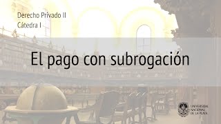 El pago con subrogación Prof Rosario Echevesti [upl. by Sayed]