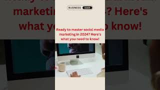 Master Social Media Marketing in 2024  Top Tips for Success shorts digitalmarketing marketing [upl. by Matthias814]