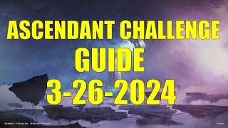 Destiny 2  Ascendant Challenge Guide and Location 3262024 [upl. by Adolph]