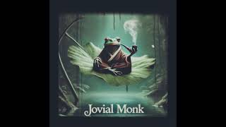 Jovial Monk [upl. by Alejandrina]