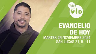 El evangelio de hoy Martes 26 Noviembre de 2024 📖 LectioDivina TeleVID [upl. by Noivart]