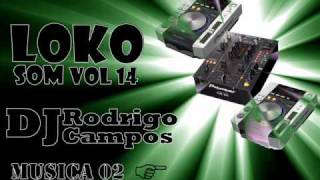 musica 02 Lokosom Vol14 DJ Rodrigo campos 2010wmv [upl. by Atcliffe]