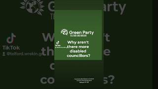 Why arent there more disabled councillors in Telford deservebetter greenparty telfordgreens [upl. by Kaycee21]