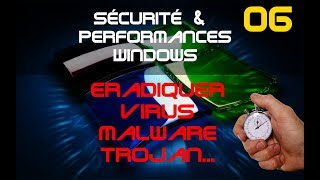 Se débarrasser des virus et Malwares Sécurité et Performance Windows et PC 06 [upl. by Duke]