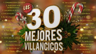 Los 30 Mejores Villancicos  Villancicos Para Celebrar la Navidad [upl. by Yelehsa279]