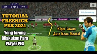 TRIK MELAKUKAN TENDANGAN BEBAS PES 2021 MOBILE  KNUCKLE SHOT DIPPING SHOT DAN OUTSIDE CURLER [upl. by Llenrrad185]