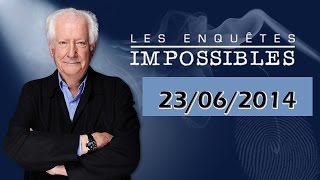 Les enquêtes impossibles 23062014 Meurtre en Sourdine  Intrusion Bienvenue [upl. by Wendel]