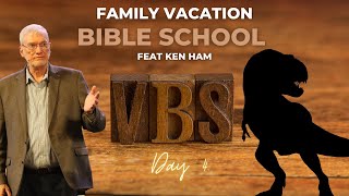 Family Vacation Bible School 2023 Featuring Ken Ham  OCBF Church  Day 4  Family Worship [upl. by Star]