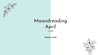 Maandreading April 2024 liefde [upl. by Muriah409]