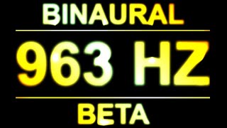 PURE 963HZ BINAURAL BEATS 🔊  8D  BETA [upl. by Tcideneb808]