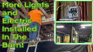 Installing  Wiring LED Lights and Electric in the Barn [upl. by Eanal]