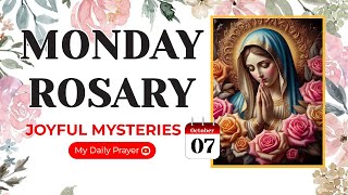 TODAY HOLY ROSARY JOYFUL MYSTERIES ROSARY MONDAY🌹OCTOBER 07 2024 🙏🏻 PRAYER FOR COURAGE [upl. by Oicafinob]