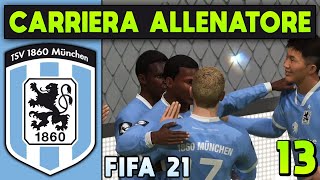 IL GRANDE DEBUTTO ► CARRIERA ALLENATORE ESTREMA MONACO 1860 13 FIFA 21 Gameplay ITA [upl. by Mimajneb]