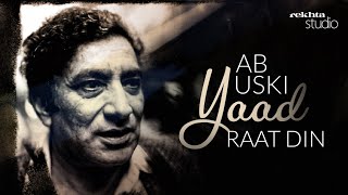 Ab Uski Yaad Raat Din  A Tribute To Ahmad Faraz  Rekhta Studio [upl. by Aneerbas]