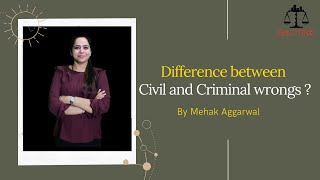 Lecture 1  Difference between Civil and Criminal wrongs  Law of Torts  DU LLB  Mehak Aggarwal [upl. by Loreen]