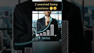 2 unsolved funny questions ।ytshorts shorts unsolved facts [upl. by Enilrac347]