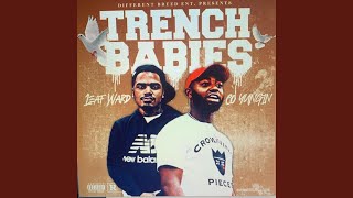 Trench Babiess feat Leaf Ward [upl. by Aube201]