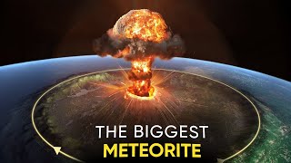 THIS IS THE BIGGEST METEORITE TO HIT THE EARTH [upl. by Armalda]