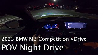 2023 BMW M3 Competition xDrive POV Night Drive [upl. by Yhtnomit770]