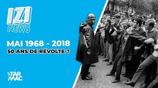 19682018  50 ANS DE RÉVOLTE • IZI NEWS [upl. by Isidro]