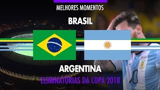 Melhores Momentos  Brasil 3 x 0 Argentina  Eliminatórias da Copa 2018  10112016 [upl. by Adyan975]