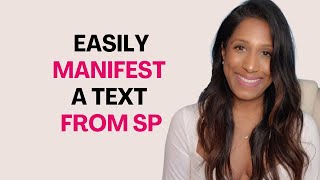 How To Manifest A Text From Your SP  Manifesting In Steps [upl. by Navnod]