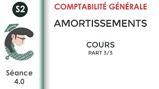 Les Amortissements 33 séance 4 LaComptabilitégénérale2 [upl. by Amador572]