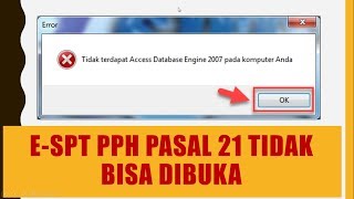 espt pph 21 tidak bisa dibuka error access database engine 2007 [upl. by Howie]