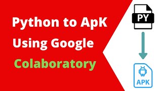 Convert Python File to APK using Google Collaboratory  Install Kivy application in your Mobile [upl. by Aubrette702]