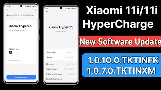 Xiaomi 11i11i HyperCharge Hyper Os 1070TKTINXM amp 10100TKTINFK New Software Update amp Changes [upl. by Yrtnahc]