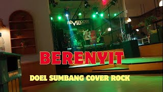 BERENYIT  DOEL SUMBANG ROCK VERSION [upl. by Calderon]