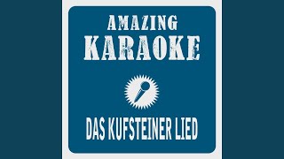 Das Kufsteiner Lied Karaoke Version Originally Performed By DJ Ötzi [upl. by Suiradel]