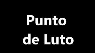 Punto de Luto vs Ckan [upl. by Mclain705]