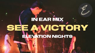 See A Victory  Elevation Worship  In Ear Mix From Elevation Nights [upl. by Sidon182]