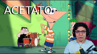 JugandorCriticon Reacciona a la cancion quotAcetatoquot Phineas y Ferb [upl. by Adamski]