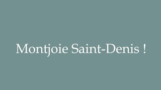 How to Pronounce Montjoie SaintDenis  Correctly in French [upl. by Acnaib]