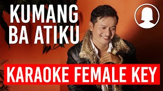 KUMANG BA ATIKU ANDREY ARIEF  KARAOKE FEMALE KEY [upl. by Niroc960]