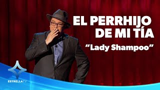 🐩 FRANCO ESCAMILLA mi tía y Lady Shampoo  Estrella Tv [upl. by Press]