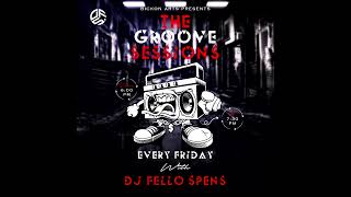 GROOVE SESSION RNB SENSATION WITH DJ FELLO SPENS [upl. by Rese]