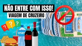 O QUE NÃO PODE E O QUE NÃO PODE LEVAR EM VIAGENS DE CRUZEIRO  ALIMENTOS E BEBIDAS DICAS ESSENCIAIS [upl. by Ahsinav]