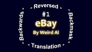 quotWeird Alquot eBay Backwards Misheard Lyrics [upl. by Garda604]