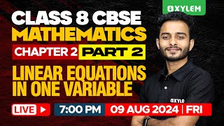 Class 8 CBSE Maths  Chapter 2  Linear Equations In One Variable  Part  2  Xylem Class 8 CBSE [upl. by Akemrej]