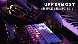 Uppermost  Simple Sessions 1 [upl. by Gianna553]