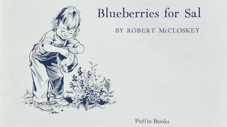 Blueberries for Sal  Caldecott Honor Read Aloud [upl. by Shaffert]