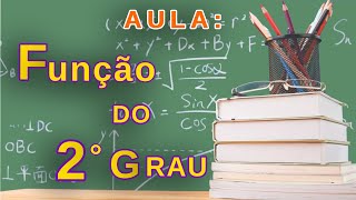 Aula FUNÇÃO DO 2°GRAU  FUNÇÃO QUADRÁTICA  FÁCIL E SIMPLES [upl. by Eliath]