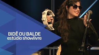 quotTudo okquot  Bidê ou Balde no Estúdio Showlivre 2016 [upl. by Novets]