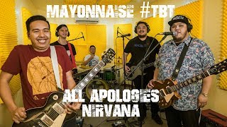 All Apologies  Nirvana  Mayonnaise TBT [upl. by Dorie497]