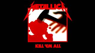 Metallica  Seek amp Destroy High Quality Audio [upl. by Anenahs]