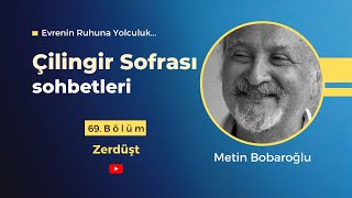 Çilingir Sofrası 69  Zerdüşt [upl. by Yseulta]